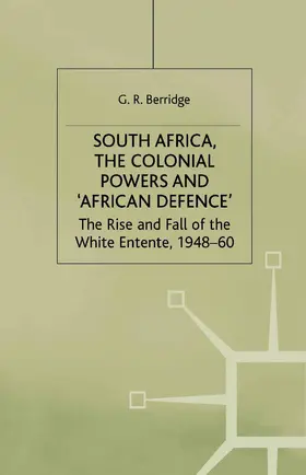Berridge |  South Africa, the Colonial Powers and 'African Defence' | Buch |  Sack Fachmedien