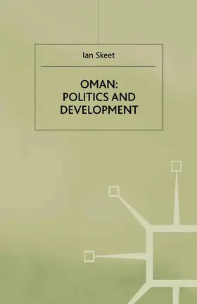 Skeet | Oman: Politics and Development | Buch | 978-1-349-39077-9 | www.sack.de