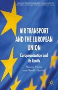 Stevens / Kassim |  Air Transport and the European Union | Buch |  Sack Fachmedien