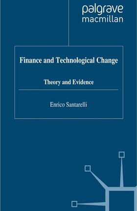 Santarelli |  Finance and Technological Change | Buch |  Sack Fachmedien