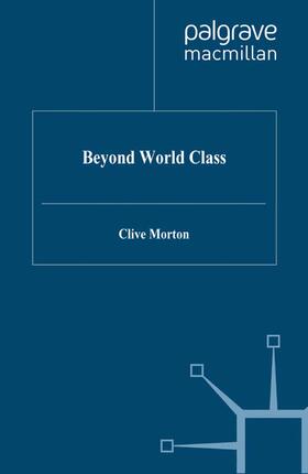 Morton | Beyond World Class | Buch | 978-1-349-39862-1 | sack.de