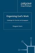 Harris |  Organizing God¿s Work | Buch |  Sack Fachmedien