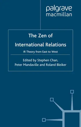 Chan / Mandaville |  The Zen of International Relations | Buch |  Sack Fachmedien