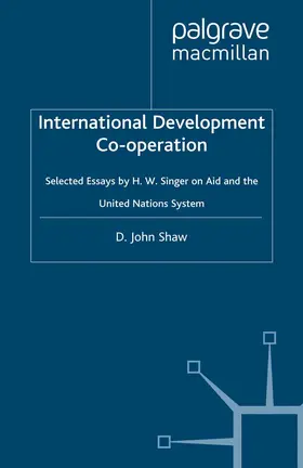Singer / Shaw |  International Development Co-operation | Buch |  Sack Fachmedien