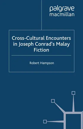 Hampson |  Cross-Cultural Encounters in Joseph Conrad's Malay Fiction | Buch |  Sack Fachmedien