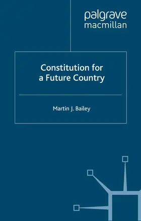 Bailey / Tideman |  Constitution for a Future Country | Buch |  Sack Fachmedien