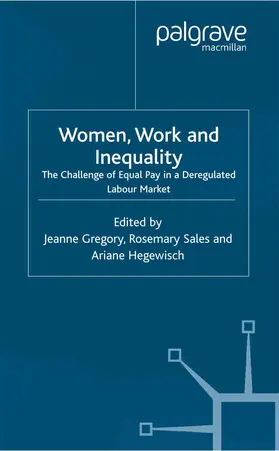 Gregory / Hegewisch / Sales |  Women, Work and Inequality | Buch |  Sack Fachmedien
