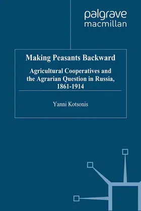 Kotsonis |  Making Peasants Backward | Buch |  Sack Fachmedien