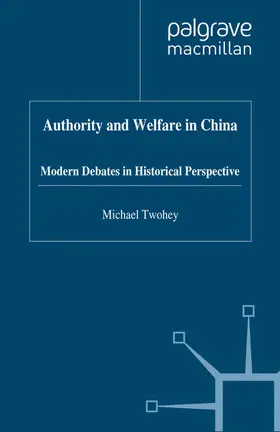 Twohey |  Authority and Welfare in China | Buch |  Sack Fachmedien