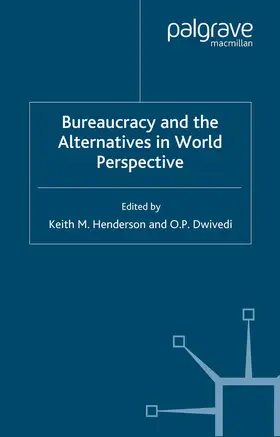 Henderson / Dwivedi |  Bureaucracy and the Alternatives in World Perspective | Buch |  Sack Fachmedien