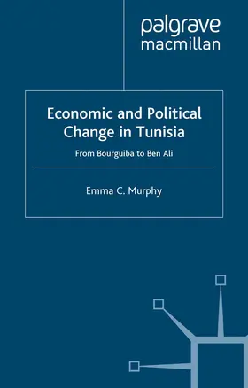 Murphy |  Economic and Political change in Tunisia | Buch |  Sack Fachmedien