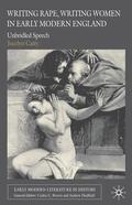 Catty |  Writing Rape, Writing Women in Early Modern England: Unbridled Speech | Buch |  Sack Fachmedien