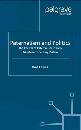 Lawes |  Paternalism and Politics | Buch |  Sack Fachmedien