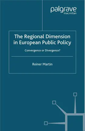 Martin |  The Regional Dimension in European Public Policy | Buch |  Sack Fachmedien