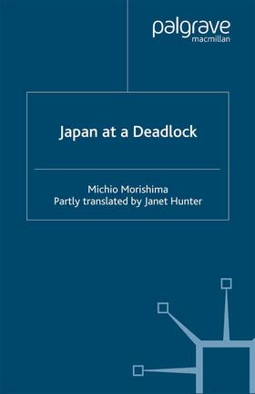 Morishima | Japan at a Deadlock | Buch | 978-1-349-41154-2 | sack.de
