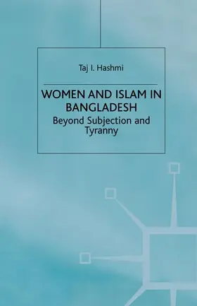 Hashmi |  Women and Islam in Bangladesh | Buch |  Sack Fachmedien