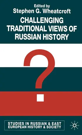 Wheatcroft |  Challenging Traditional Views of Russian History | Buch |  Sack Fachmedien