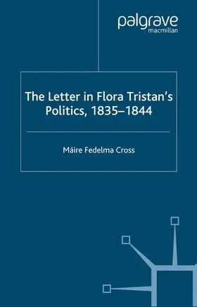Cross |  The Letter in Flora Tristan's Politics, 1835-1844 | Buch |  Sack Fachmedien