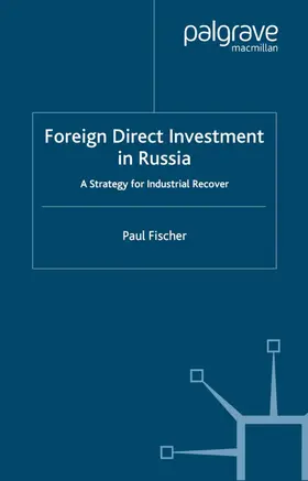 Fischer |  Foreign Direct Investment in Russia | Buch |  Sack Fachmedien