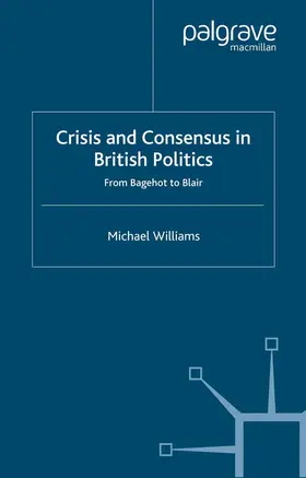 Williams | Crisis and Consensus in British Politics | Buch | 978-1-349-41684-4 | www.sack.de