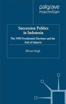 Singh |  Succession Politics in Indonesia | Buch |  Sack Fachmedien