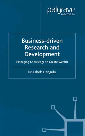 Ganguly | Business-Driven Research & Development | Buch | 978-1-349-41712-4 | www.sack.de