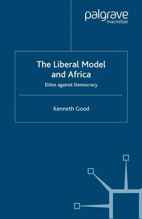 Good | The Liberal Model and Africa | Buch | 978-1-349-41890-9 | www.sack.de