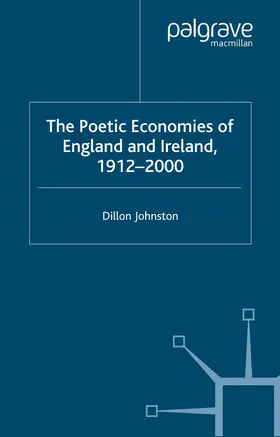 Johnston |  The Poetic Economists of England and Ireland 1912-2000 | Buch |  Sack Fachmedien