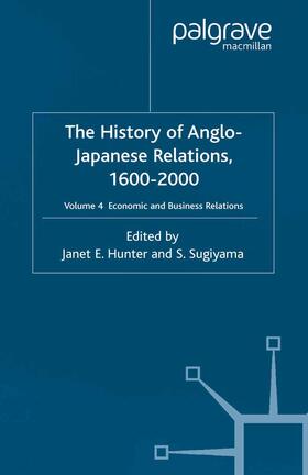 Hunter / Sugiyama | The History of Anglo-Japanese Relations 1600-2000 | Buch | 978-1-349-41917-3 | sack.de