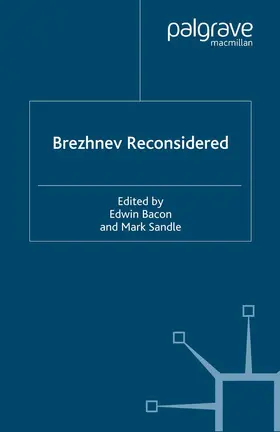 Sandle / Bacon |  Brezhnev Reconsidered | Buch |  Sack Fachmedien