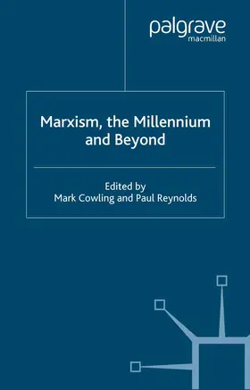 Reynolds / Cowling |  Marxism, the Millennium and Beyond | Buch |  Sack Fachmedien