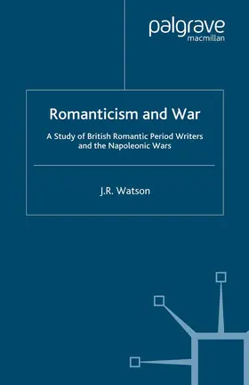 Watson |  Romanticism and War | Buch |  Sack Fachmedien