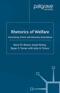 Brown / Kenny / Turner |  Rhetorics of Welfare | Buch |  Sack Fachmedien