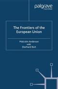 Anderson / Bort |  The Frontiers of the European Union | Buch |  Sack Fachmedien