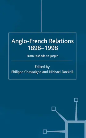 Chassaigne / Dockrill |  Anglo-French Relations 1898 - 1998 | Buch |  Sack Fachmedien