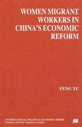 Xu |  Women Migrant Workers in China's Economic Reform | Buch |  Sack Fachmedien