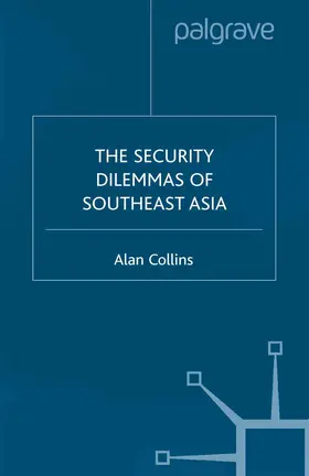 Collins |  The Security Dilemmas of Southeast Asia | Buch |  Sack Fachmedien