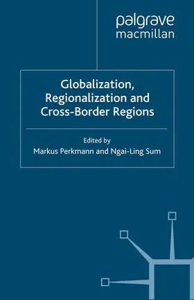 Perkmann / Sum |  Globalization, Regionalization and Cross-Border Regions | Buch |  Sack Fachmedien