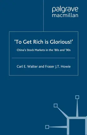 Walter / Howie |  To Get Rich Is Glorious! | Buch |  Sack Fachmedien