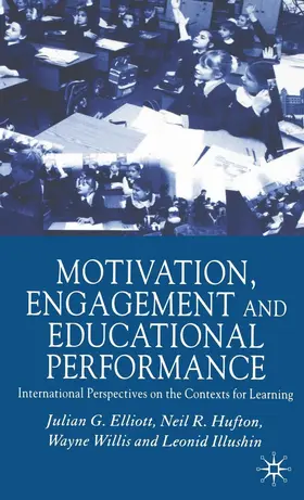 Elliott / Hufton / Willis | Motivation, Engagement and Educational Performance | Buch | 978-1-349-42458-0 | www.sack.de