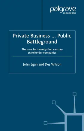 Egan / Wilson |  Private Business-Public Battleground | Buch |  Sack Fachmedien
