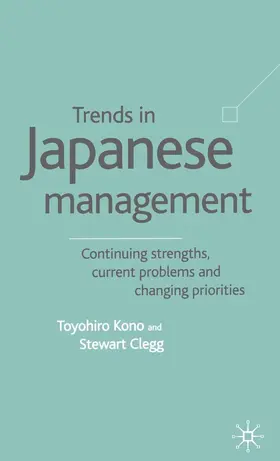 Kono / Clegg |  Trends in Japanese Management | Buch |  Sack Fachmedien