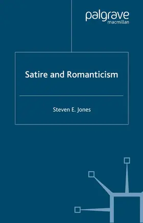 Jones |  Satire and Romanticism | Buch |  Sack Fachmedien