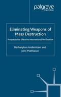 Mathiason / Andemicael |  Eliminating Weapons of Mass Destruction | Buch |  Sack Fachmedien