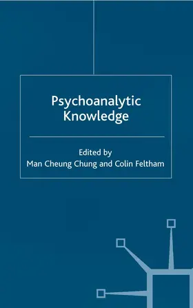 Feltham / Chung |  Psychoanalytic Knowledge | Buch |  Sack Fachmedien