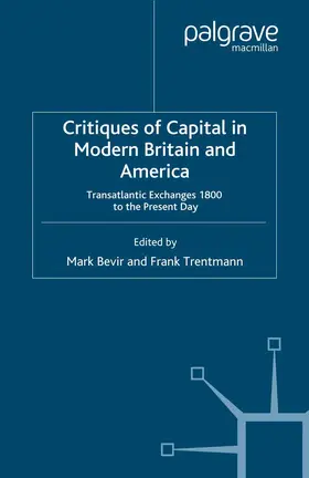 Bevir / Trentmann |  Critiques of Capital in Modern Britian and America | Buch |  Sack Fachmedien