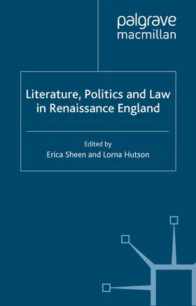 Hutson / Sheen |  Literature, Politics and Law in Renaissance England | Buch |  Sack Fachmedien
