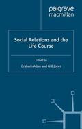 Jones / Allan |  Social Relations and the Life Course | Buch |  Sack Fachmedien