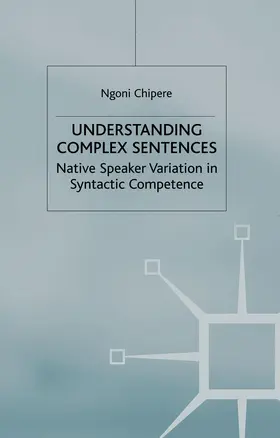Chipere |  Understanding Complex Sentences | Buch |  Sack Fachmedien