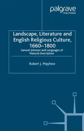 Mayhew |  Landscape, Literature and English Religious Culture, 1660-1800 | Buch |  Sack Fachmedien